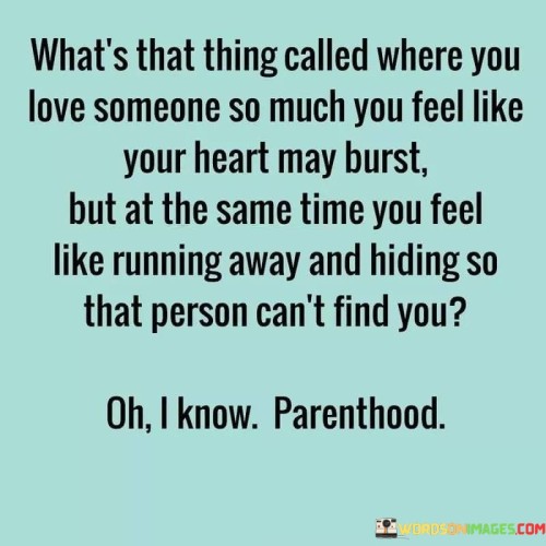 Whats-That-Thing-Called-Where-You-Love-Someone-So-Much-You-Quotes.jpeg