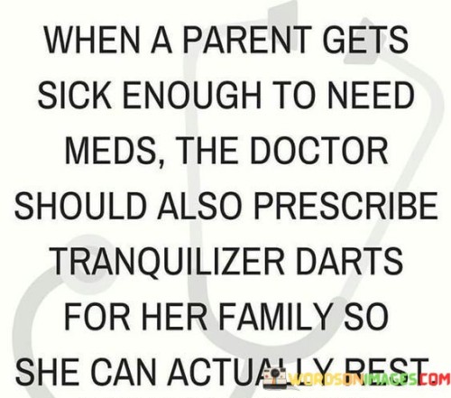 When-A-Parent-Gets-Sick-Enough-To-Need-Meds-Quotes.jpeg