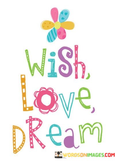 Wish-Love-Dream-Quotes.jpeg