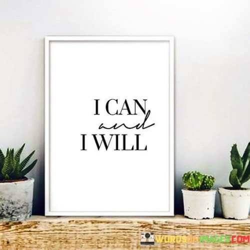 I-Can-And-I-Will-Quotes.jpeg