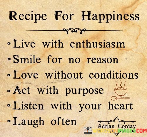 Recipe-For-Happiness-Live-With-Enthusiasm-Smile-For-Quotes.jpeg