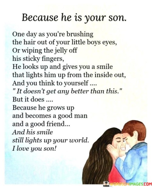 Because-He-Is-Your-Son-One-Day-As-Youre-Brushing-Quotes.jpeg