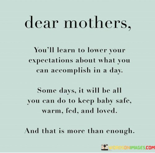 Dear-Mothers-Youll-Learn-To-Lower-Your-Expectations-Quotes.jpeg