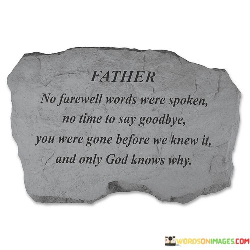 Father-No-Farewell-Words-Were-Spoken-No-Time-Quotes.jpeg