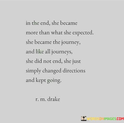 In-The-End-She-Became-More-Than-What-Quotes.jpeg