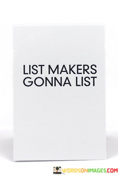 List-Makers-Gonna-List-Quotes.jpeg