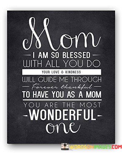 Mom-I-Am-So-Blessed-With-All-You-Do-Your-Love-Quotes.jpeg