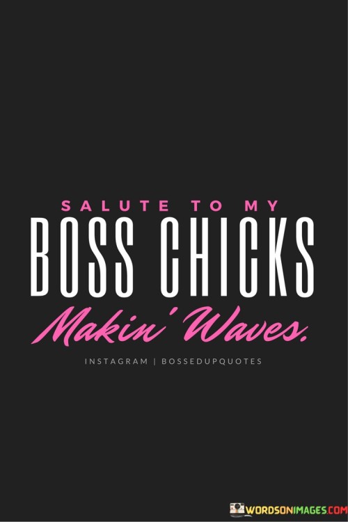 Salute-To-My-Boss-Chicks-Quotes.jpeg