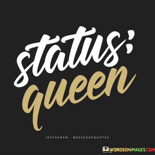Status-Queen-Quotes.jpeg
