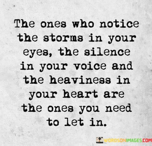 The-Ones-Who-Notice-The-Storms-In-Your-Eyes-The-Silence-Quotes.jpeg