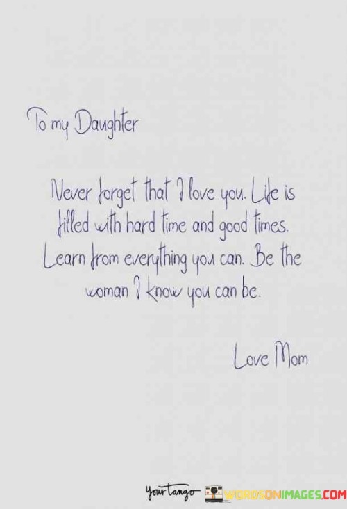 To-My-Daughter-Never-Forget-That-I-Love-You-Quotes.jpeg