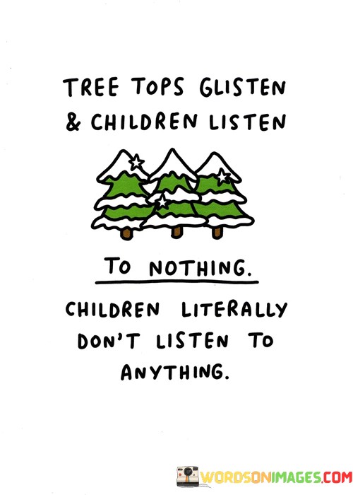 Tree-Tops-Glisten--Children-Listen-To-Nothing-Quotes.jpeg