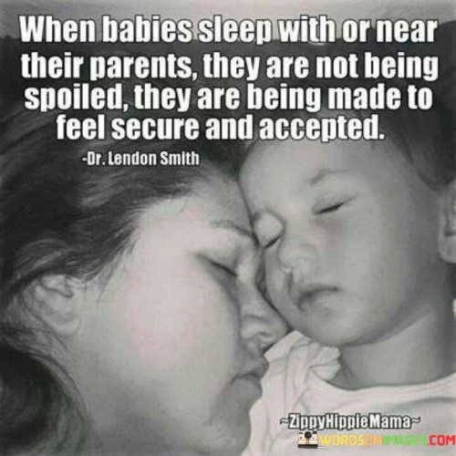 When-Babies-Sleep-With-Or-Near-Their-Parents-They-Are-Quotes.jpeg