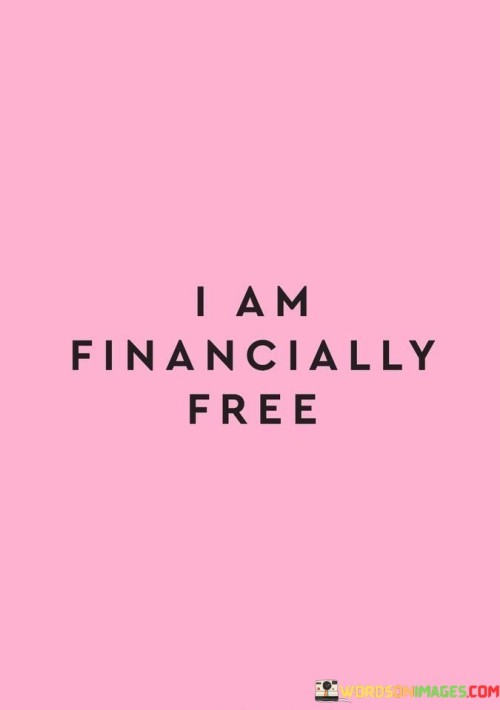 I-Am-Financially-Free-Quotes.jpeg