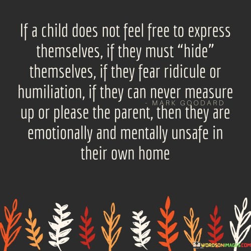 If-A-Chid-Does-Not-Feel-Free-To-Express-Themselves-Quotes.jpeg