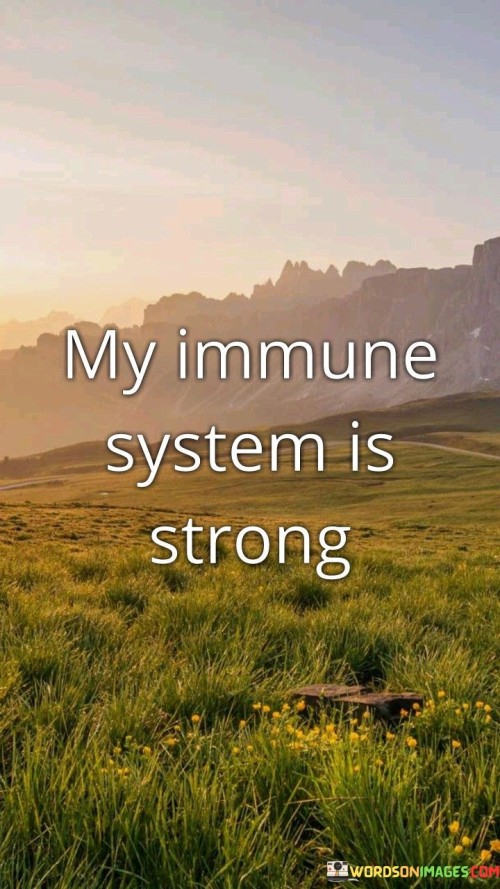 My-Immune-System-Is-Strong-Quotes.jpeg