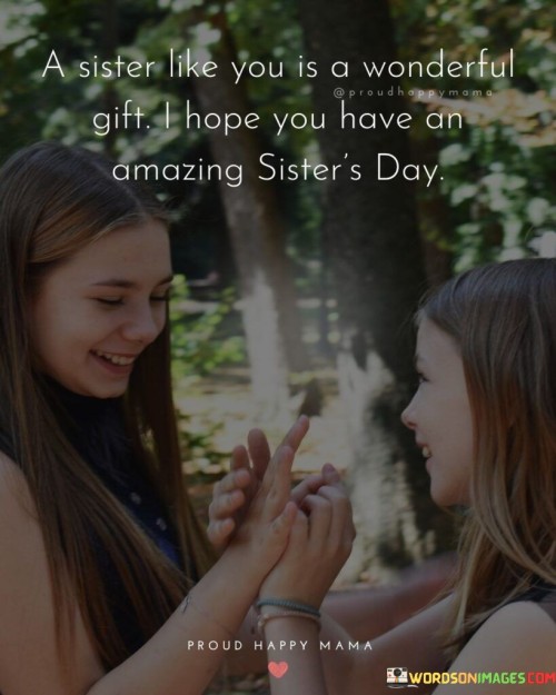A-Sister-Like-You-Is-A-Wonderful-Gift-I-Hope-Quotes.jpeg