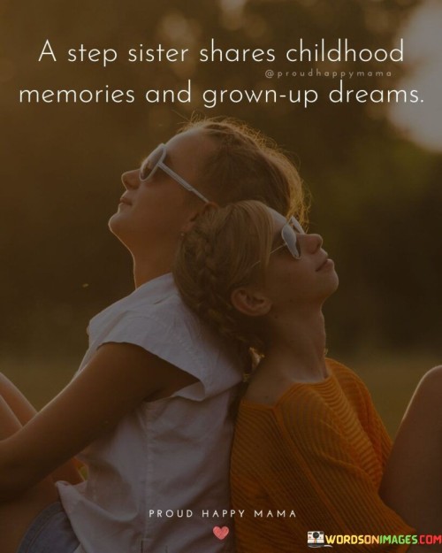 A-Step-Sister-Shares-Childhood-Memories-Quotes.jpeg