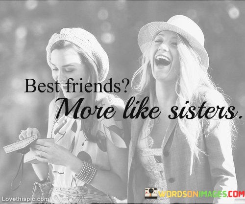 Best-Friend-More-Like-Sisters-Quotes.jpeg