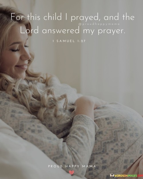 For-This-Child-I-Prayed-And-The-Lord-Answered-Quotes.jpeg