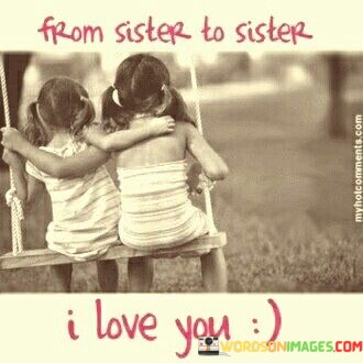 From-Sister-To-Sister-I-Love-You-Quotes.jpeg