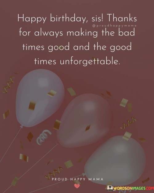 Happy-Birthday-Sis-Thanks-For-Always-Quotes.jpeg