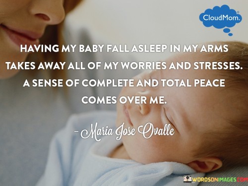 Having-My-Baby-Fall-Asleep-In-My-Arms-Takes-Away-Quotes.jpeg