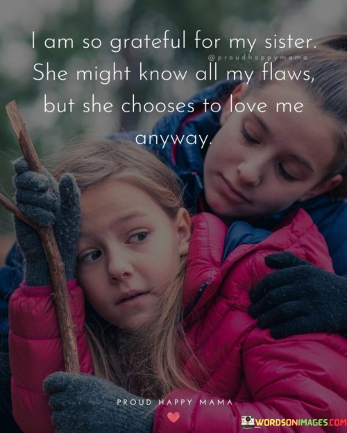 I-Am-So-Greatful-For-My-Sister-She-Might-Quotes.jpeg