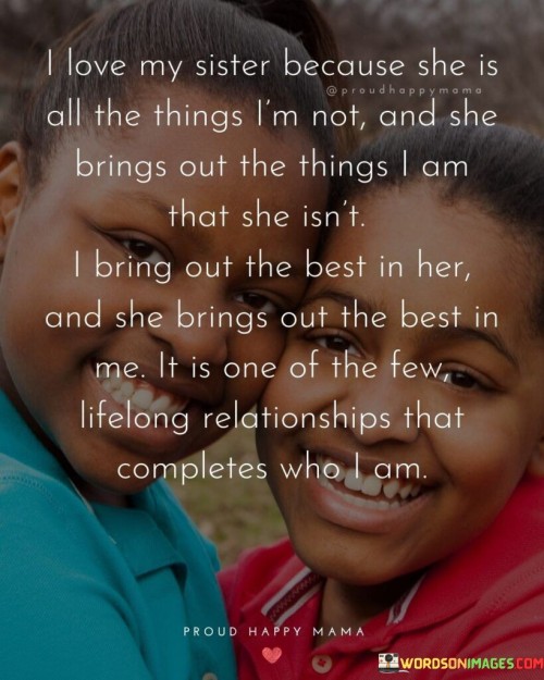 I-Love-My-Sister-Because-She-Is-All-The-Things-Quotes.jpeg
