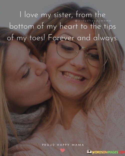 I-Love-My-Sister-From-The-Bottom-Of-My-Heart-Quotes.jpeg