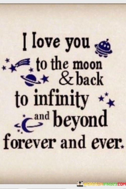 I-Love-You-To-The-Moon-And-Back-To-Infinity-Quotes.jpeg