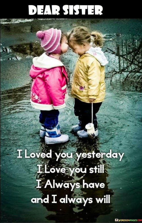 I-Loves-You-Yesterday-I-Love-You-Still-I-Always-Have-Quotes.jpeg