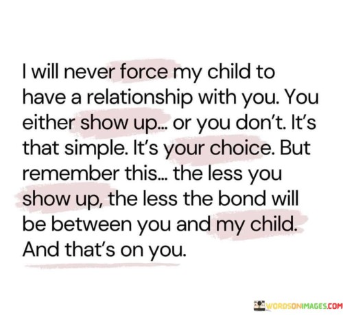 I-Will-Never-Force-My-Child-To-Have-A-Relationship-Quotes.jpeg
