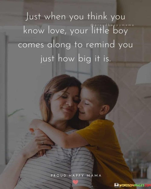 Just-When-You-Think-You-Know-Love-Your-Little-Boy-Quotes.jpeg