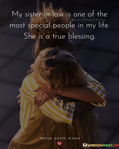 My-Sister-In-Law-Is-One-Of-The-Most-Special-Quotes.jpeg