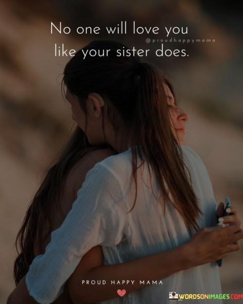 No-One-Will-Love-You-Like-Your-Sister-Does-Quotes.jpeg