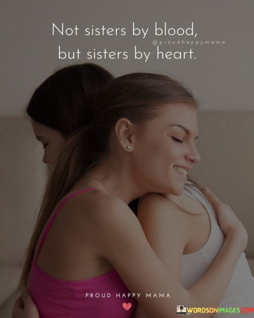 No-Sisters-By-Blood-But-Sisters-By-Heart-Quotes.jpeg