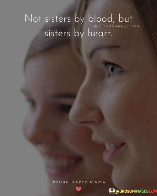 Not-Sisters-By-Blood-But-Sisters-By-Heart-Quotes.jpeg