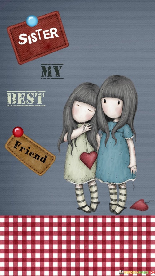 Sister-My-Best-Quotes.jpeg