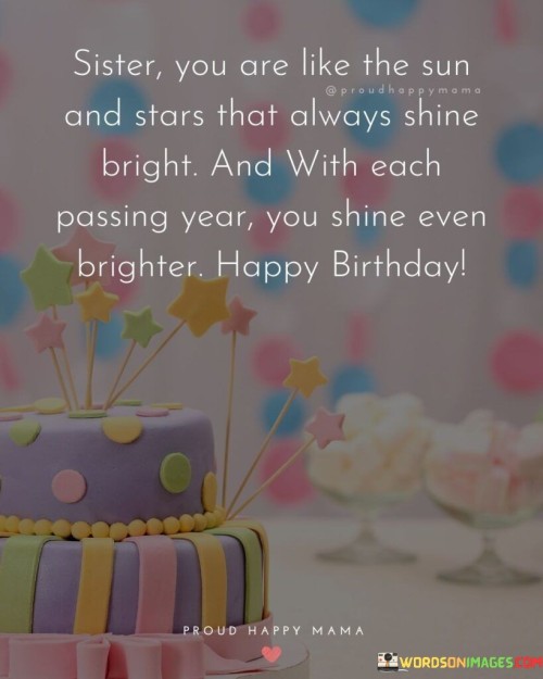 Sister-You-Are-Like-The-Sun-And-Stars-That-Always-Quotes.jpeg