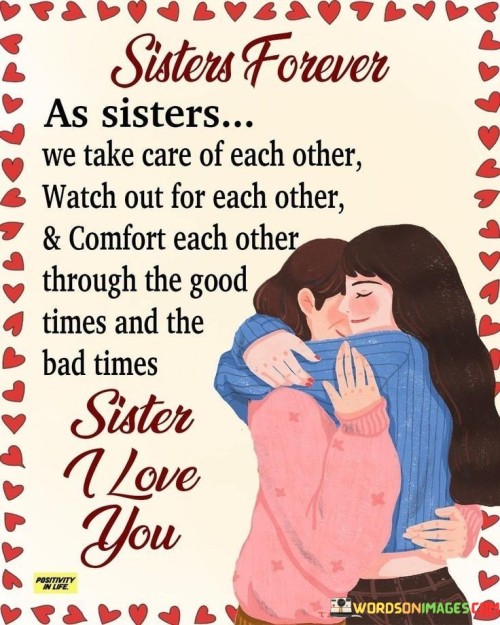 Sisters-Forever-As-Sisters-We-Take-Care-Of-Each-Other-Watch-Out-For-Each-Other-Quotes.jpeg