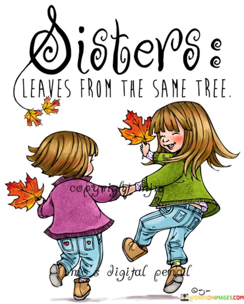 Sisters-Leaves-From-Tae-Same-Tree-Quotes.jpeg