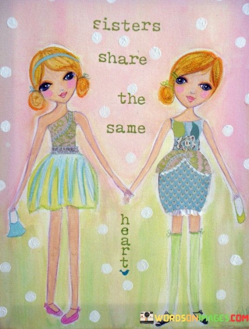 Sisters-Share-The-Same-Quotes.jpeg