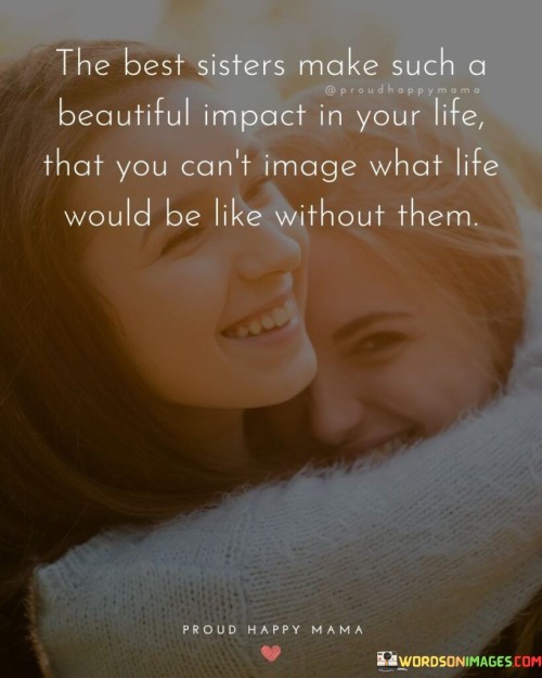 The-Best-Sisters-Make-Such-A-Beautiful-Quotes.jpeg