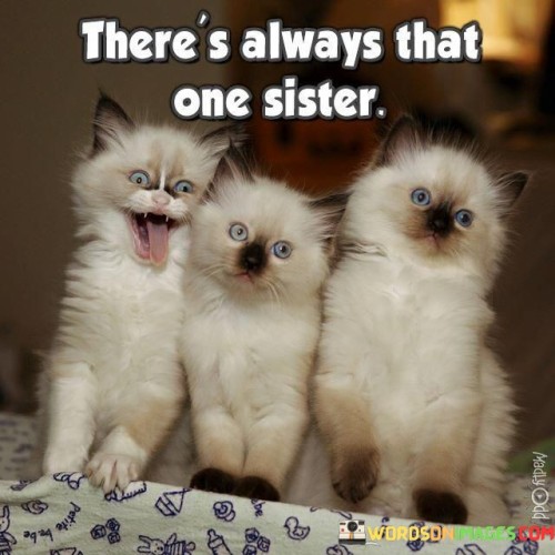 Theres-Always-That-On-Sister-Quotes.jpeg