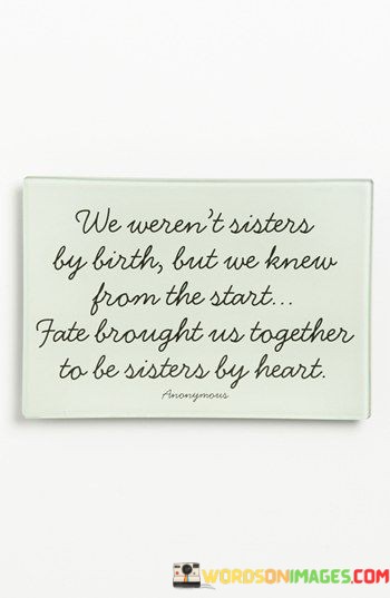 We-Werent-Sisters-By-Birth-But-We-Knew-From-The-Start-Quotes.jpeg
