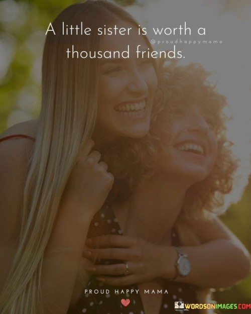 A-Little-Sister-Is-Worth-A-Thousand-Friend-Quotes.jpeg