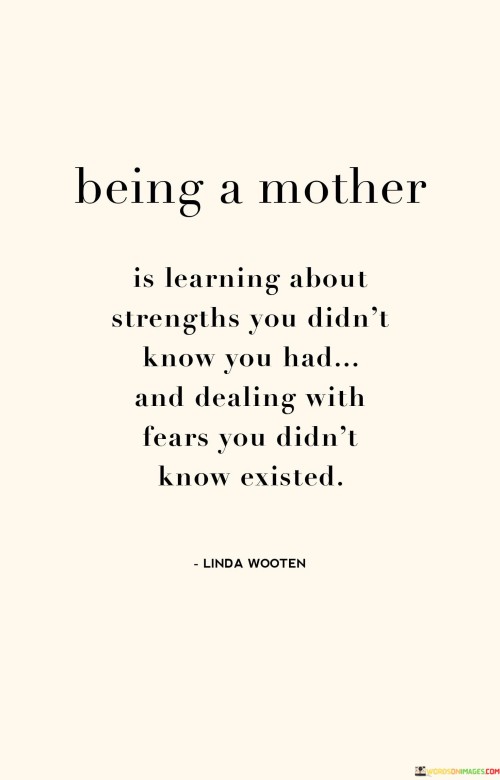 Being-A-Mother-Is-Learning-About-Strengths-Quotes.jpeg