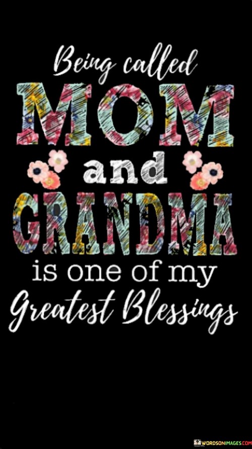 Being-Called-Mom-And-Grandma-Is-One-Quotes.jpeg
