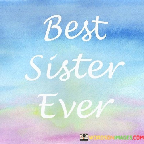 Best-Sister-Ever-Quotes.jpeg